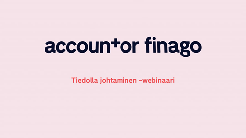 Accountor Finago webinaaritallenne: Tiedolla johtaminen