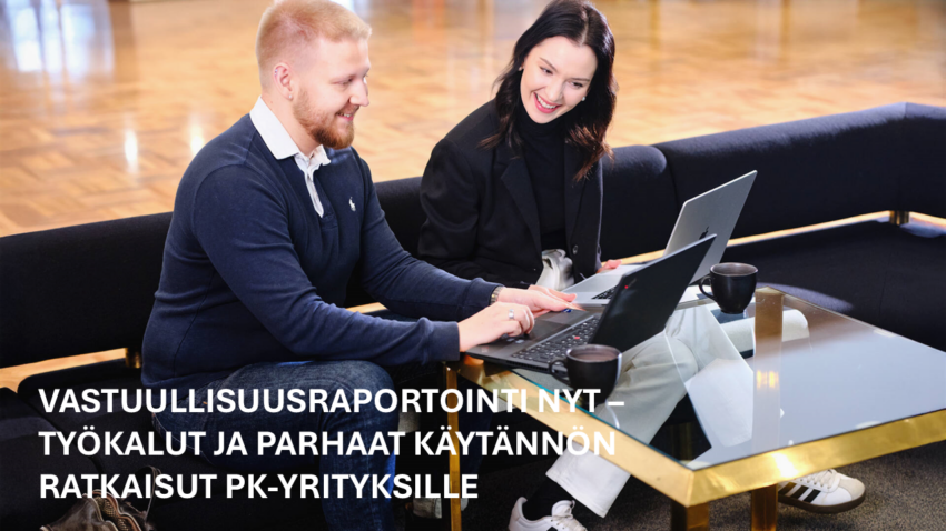 Vastuullisuusraportointi nyt - työkalut ja parhaat käytännön ratkaisut pk-yrityksille -webinaari